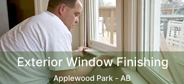 Exterior Window Finishing Applewood Park - AB