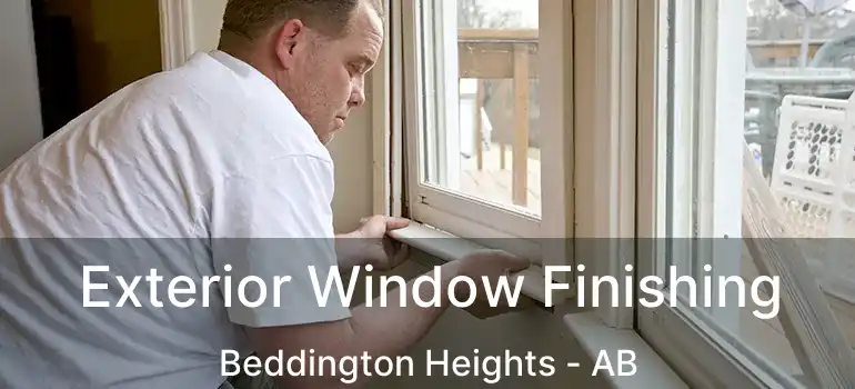  Exterior Window Finishing Beddington Heights - AB