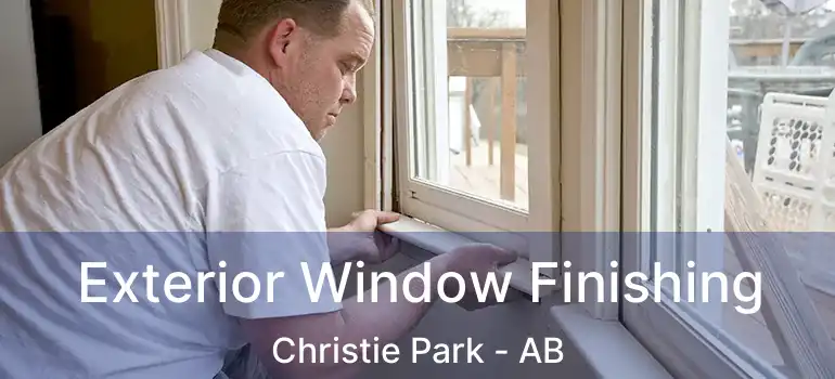  Exterior Window Finishing Christie Park - AB