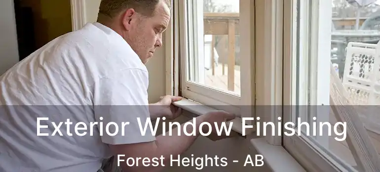  Exterior Window Finishing Forest Heights - AB