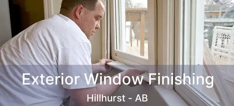  Exterior Window Finishing Hillhurst - AB