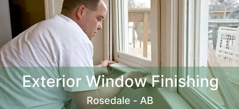  Exterior Window Finishing Rosedale - AB