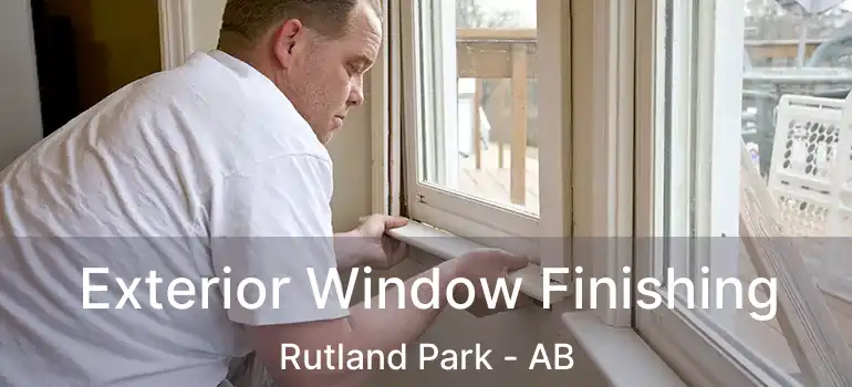  Exterior Window Finishing Rutland Park - AB