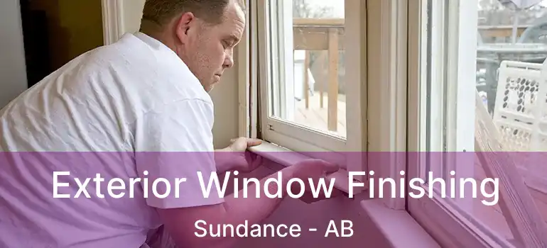  Exterior Window Finishing Sundance - AB