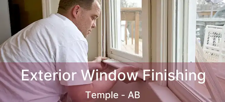  Exterior Window Finishing Temple - AB