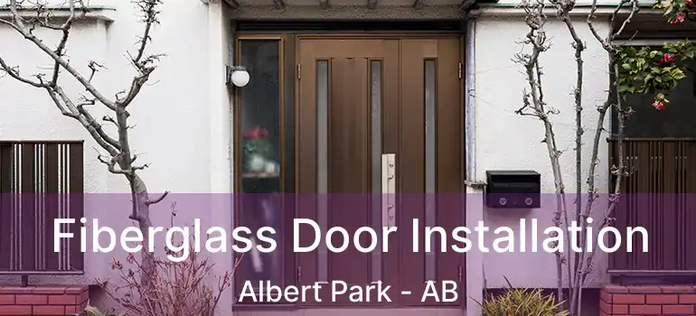  Fiberglass Door Installation Albert Park - AB