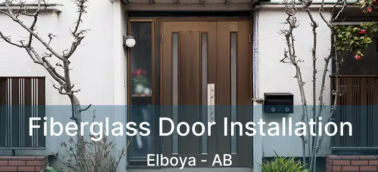  Fiberglass Door Installation Elboya - AB