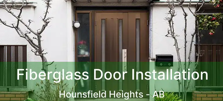  Fiberglass Door Installation Hounsfield Heights - AB