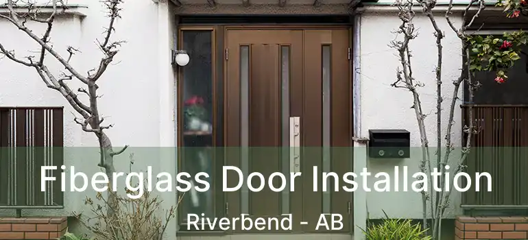  Fiberglass Door Installation Riverbend - AB