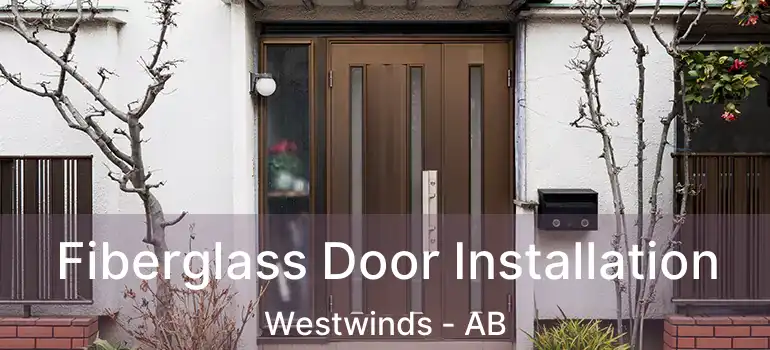  Fiberglass Door Installation Westwinds - AB