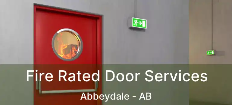  Fire Rated Door Services Abbeydale - AB