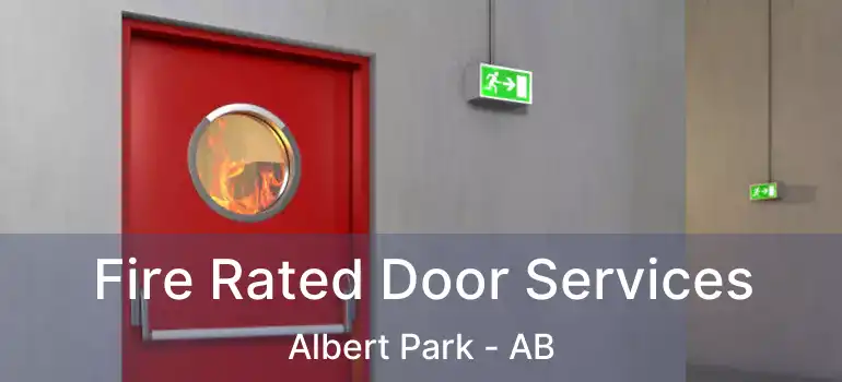  Fire Rated Door Services Albert Park - AB