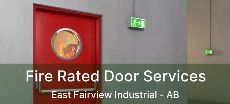  Fire Rated Door Services East Fairview Industrial - AB