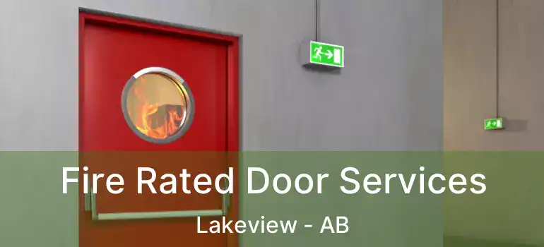  Fire Rated Door Services Lakeview - AB