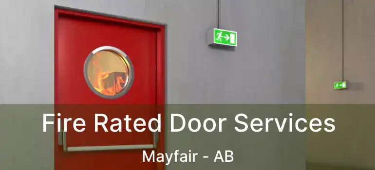  Fire Rated Door Services Mayfair - AB