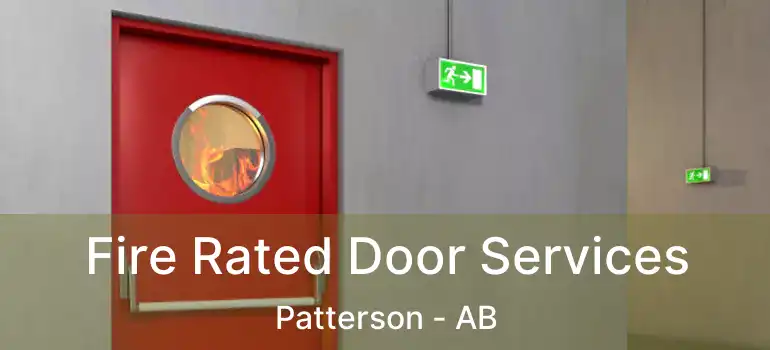  Fire Rated Door Services Patterson - AB