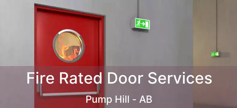  Fire Rated Door Services Pump Hill - AB