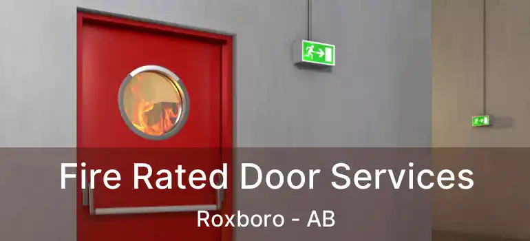  Fire Rated Door Services Roxboro - AB