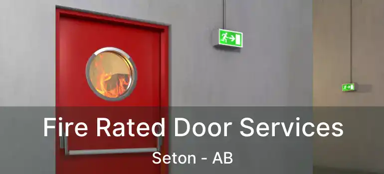  Fire Rated Door Services Seton - AB