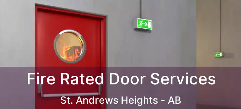  Fire Rated Door Services St. Andrews Heights - AB