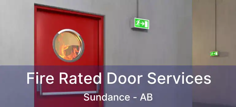  Fire Rated Door Services Sundance - AB