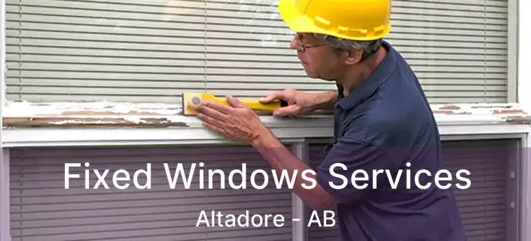  Fixed Windows Services Altadore - AB