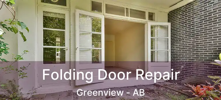  Folding Door Repair Greenview - AB