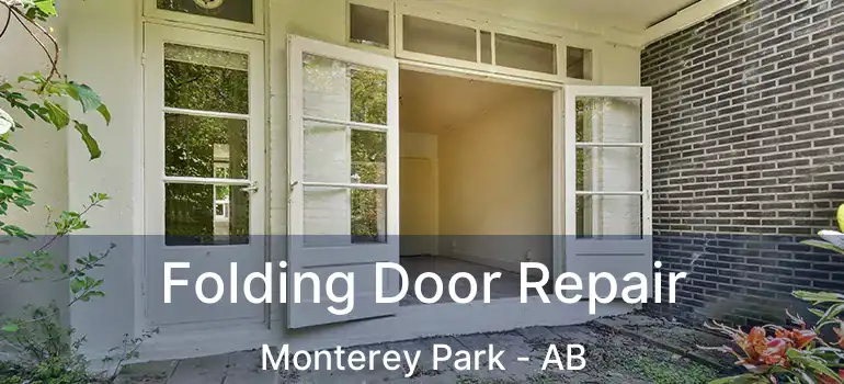  Folding Door Repair Monterey Park - AB