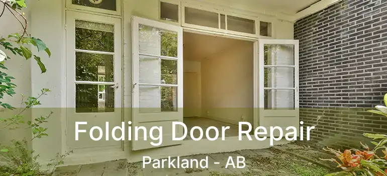  Folding Door Repair Parkland - AB