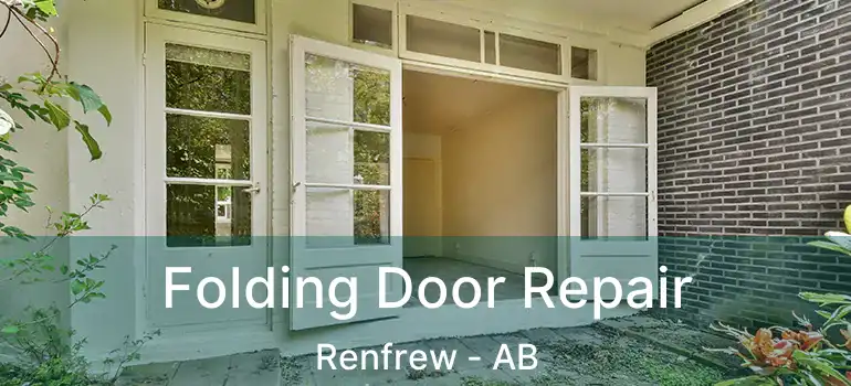  Folding Door Repair Renfrew - AB