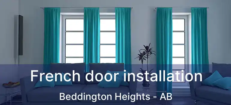  French door installation Beddington Heights - AB