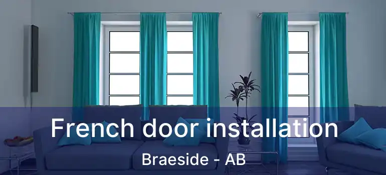  French door installation Braeside - AB