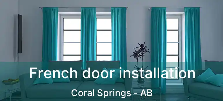  French door installation Coral Springs - AB