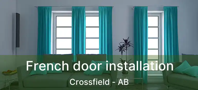  French door installation Crossfield - AB