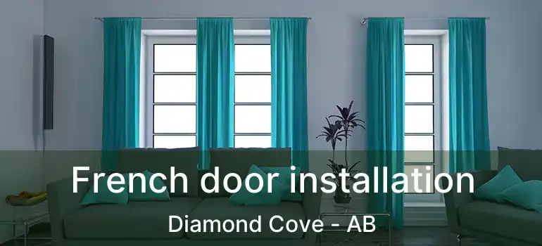  French door installation Diamond Cove - AB