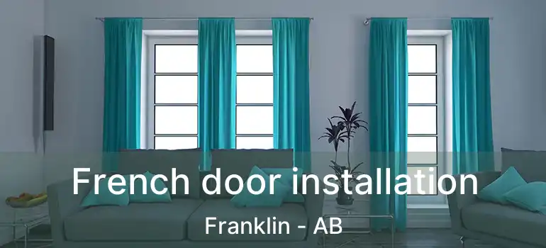  French door installation Franklin - AB