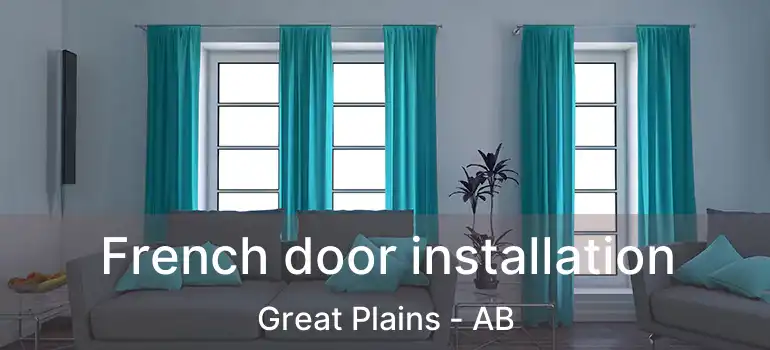  French door installation Great Plains - AB