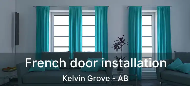  French door installation Kelvin Grove - AB