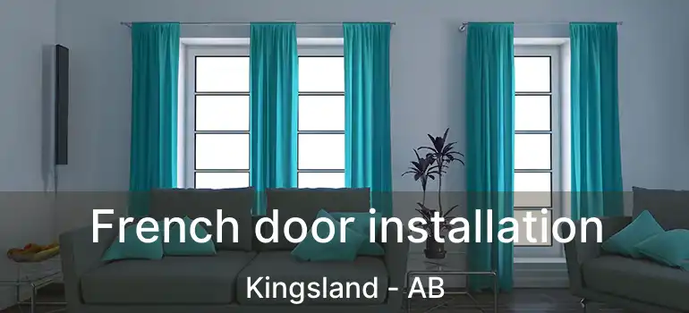  French door installation Kingsland - AB