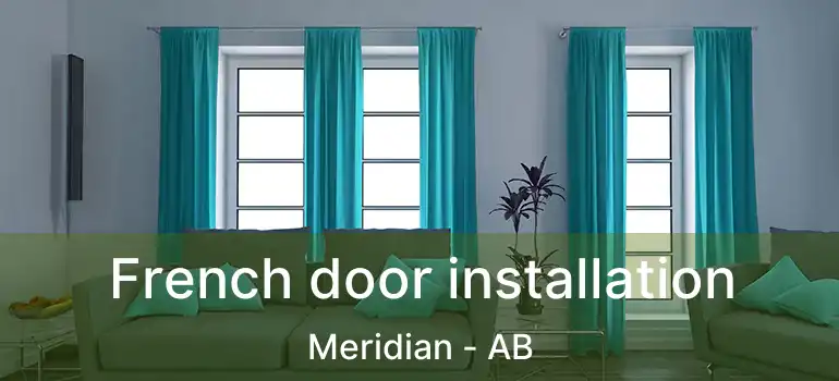  French door installation Meridian - AB