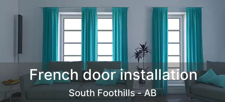  French door installation South Foothills - AB