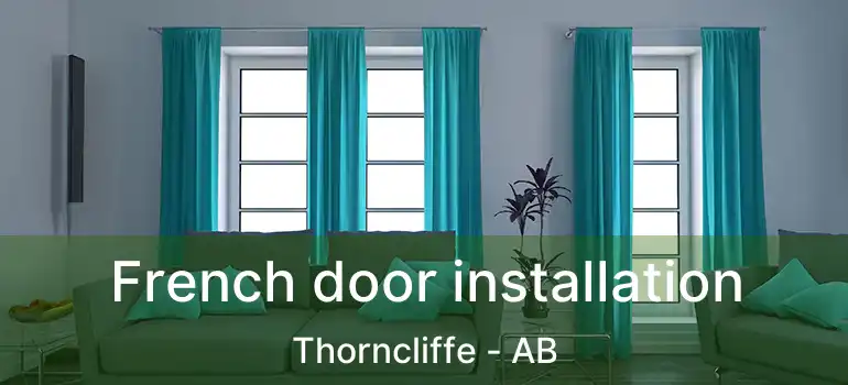  French door installation Thorncliffe - AB