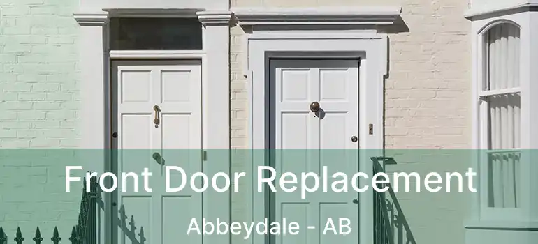  Front Door Replacement Abbeydale - AB