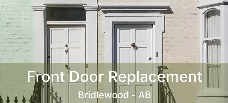 Front Door Replacement Bridlewood - AB