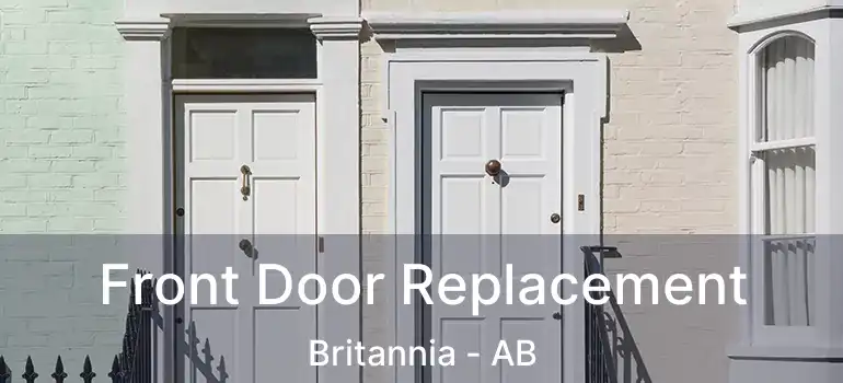  Front Door Replacement Britannia - AB