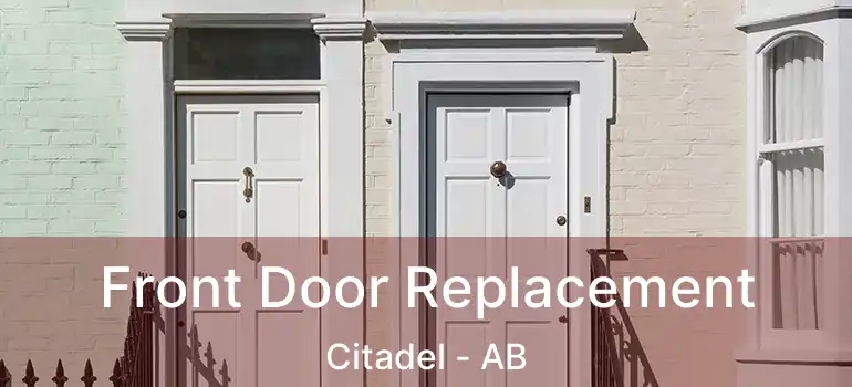  Front Door Replacement Citadel - AB