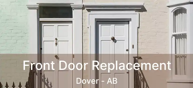  Front Door Replacement Dover - AB