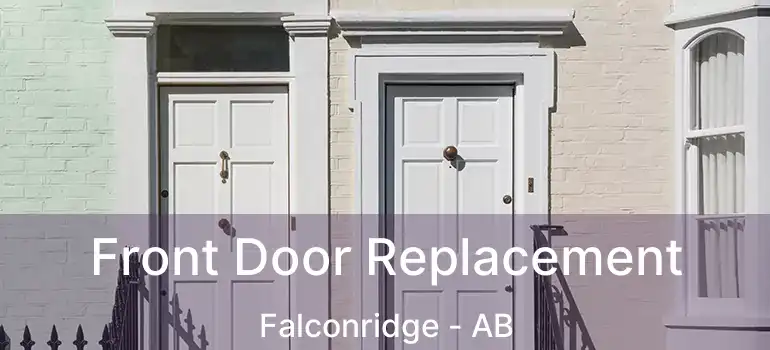  Front Door Replacement Falconridge - AB