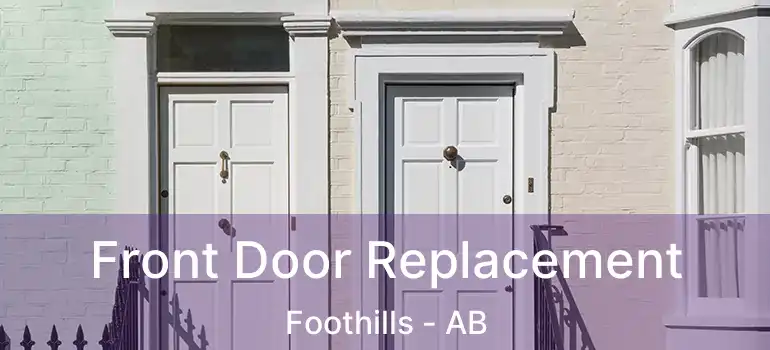  Front Door Replacement Foothills - AB
