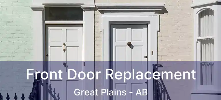  Front Door Replacement Great Plains - AB